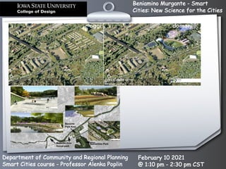 Beniamino Murgante - Smart
Cities: New Science for the Cities
Department of Community and Regional Planning
Smart Cities course - Professor Alenka Poplin
February 10 2021
@ 1:10 pm - 2:30 pm CST
 