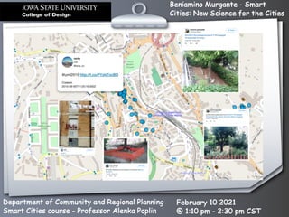 Beniamino Murgante - Smart
Cities: New Science for the Cities
Department of Community and Regional Planning
Smart Cities course - Professor Alenka Poplin
February 10 2021
@ 1:10 pm - 2:30 pm CST
 