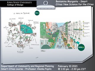 Beniamino Murgante - Smart
Cities: New Science for the Cities
Department of Community and Regional Planning
Smart Cities course - Professor Alenka Poplin
February 10 2021
@ 1:10 pm - 2:30 pm CST
 