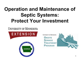 Operation and Maintenance of Septic Systems: Protect Your Investment 