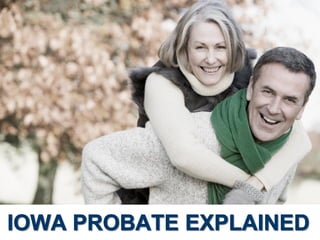 Iowa Probate Explained