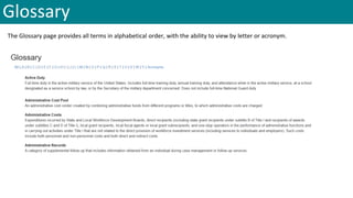 Glossary
The Glossary page provides all terms in alphabetical order, with the ability to view by letter or acronym.
 