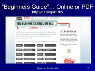 “Beginners Guide”… Online or PDF http://bit.ly/gsBRk5 