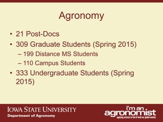 An overview of agronomy departments capabilities, what is being doing in international agriculture
