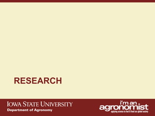 An overview of agronomy departments capabilities, what is being doing in international agriculture