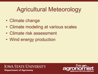 An overview of agronomy departments capabilities, what is being doing in international agriculture