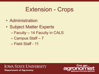 An overview of agronomy departments capabilities, what is being doing in international agriculture