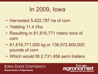 An overview of agronomy departments capabilities, what is being doing in international agriculture