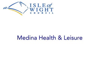 Medina Health & Leisure
 