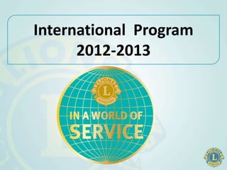 International Program
      2012-2013
 