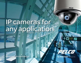 IP cameras for
any application

Choose with confidence.

 