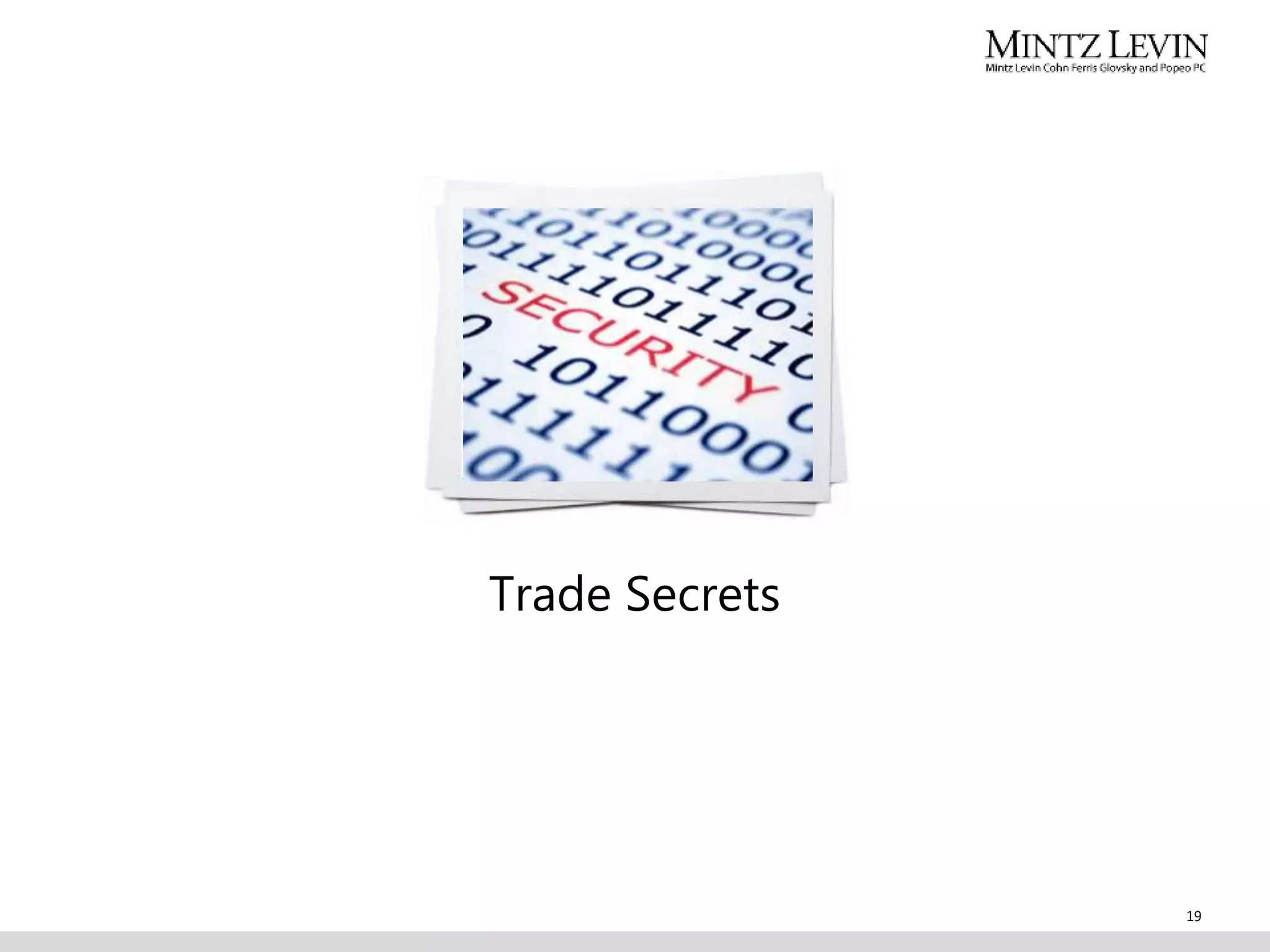 Trade Secrets
19
 