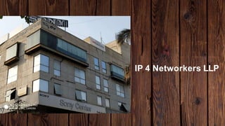 IP 4 Networkers LLP
 