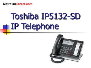 Toshiba IP5132-SD IP Telephone 