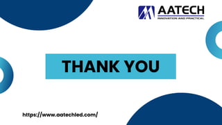 THANK YOU
https://www.aatechled.com/