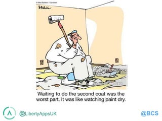 @LibertyAppsUK @BCS
 