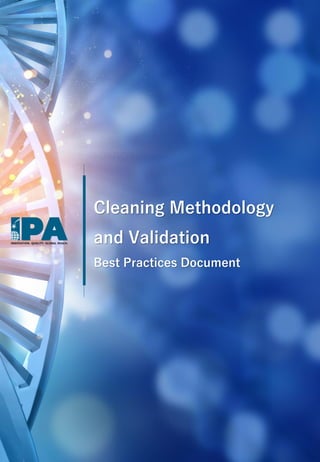 Cleaning Methodology
and Validation
Best Practices Document
 