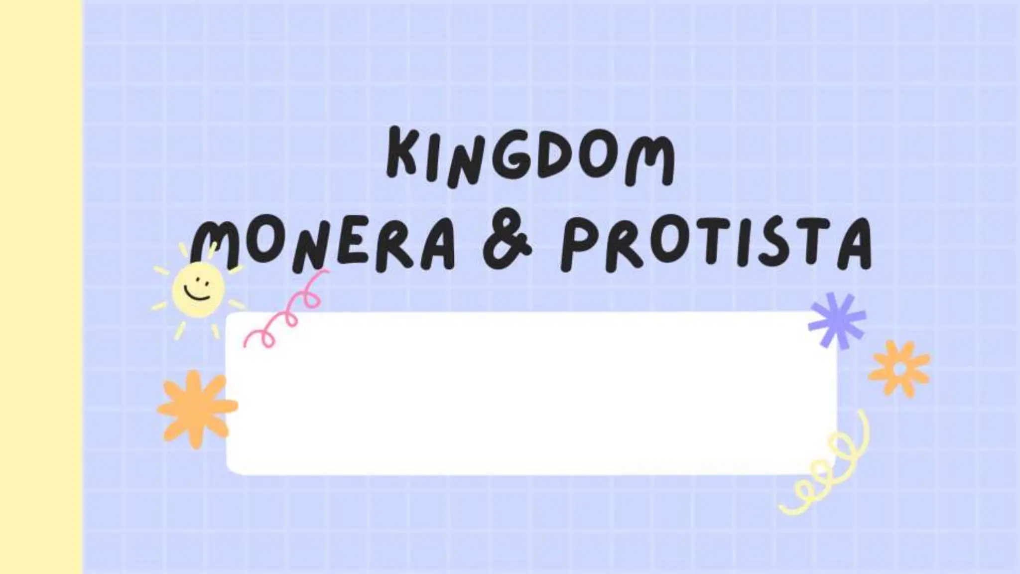 IPA - KELAS 7 - KINGDOM MONERA & PROTISTA.ppt