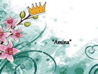 “Amina”
 