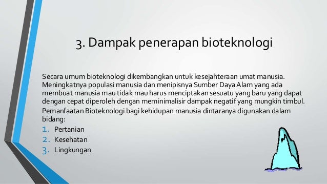 Dampak negatif bioteknologi bagi lingkungan