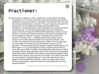 By the later 1990’s Apple developed an unreleased tablet computer named the PenLite.   