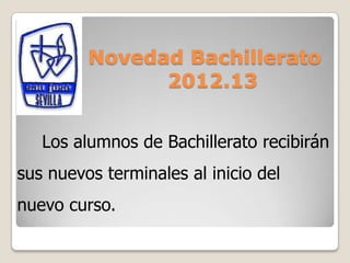 Novedad
Bachillerato
   2012.13
 