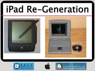 iPad Re-Generation
 