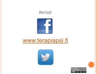 KIITOS!
www.terapiapsi.fi
 