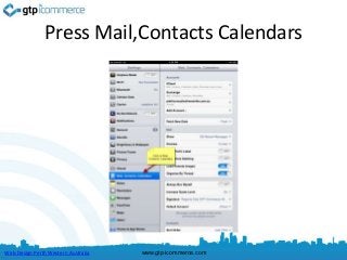 Press Mail,Contacts Calendars




Web Design Perth Western Australia   www.gtp-icommerce.com
 