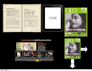 147 mm Breite
                                                                          197 mm Höhe

                                                                                           8 25/72 in Breite
                                                                                          10 317/576 in Höhe




                                                                                                               30 %




                                                                                          26 %




  im Detail Mögliche
KW So. 26/08/12        Wege von Daten, über Layout zu unterschiedlichen
 