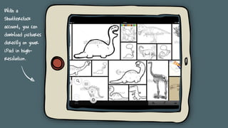 With a
Shutterstock
account, you can
download pictures
directly on your
iPad in high-
resolution.
 