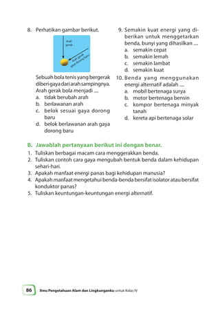 Mengubah Bentuk Benda Dengan Cara Dilipat Disebut ILMU PENGETAHUAN ALAM DAN LINGKUNGANKU UNTUK SD & MI KELAS 4 -- MULYA…