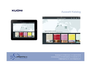 Auswahl Katalog




        Binzstrasse 9 | CH-8045 Zürich | +41 (0)44 515 20 09
Zuchwilerstrasse 2 | CH-4500 Solothurn | +41 (0)32 621 21 12
               info@webgearing.com | www.webgearing.com
 