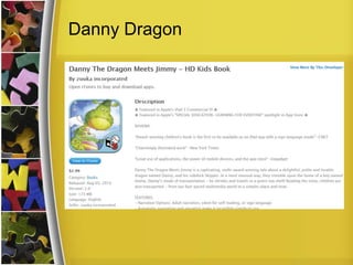 Danny Dragon
 