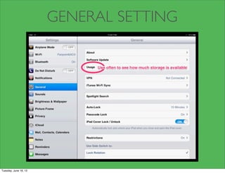 GENERAL SETTING
Tuesday, June 18, 13
 