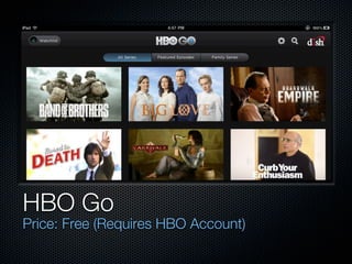 HBO Go
Price: Free (Requires HBO Account)
 