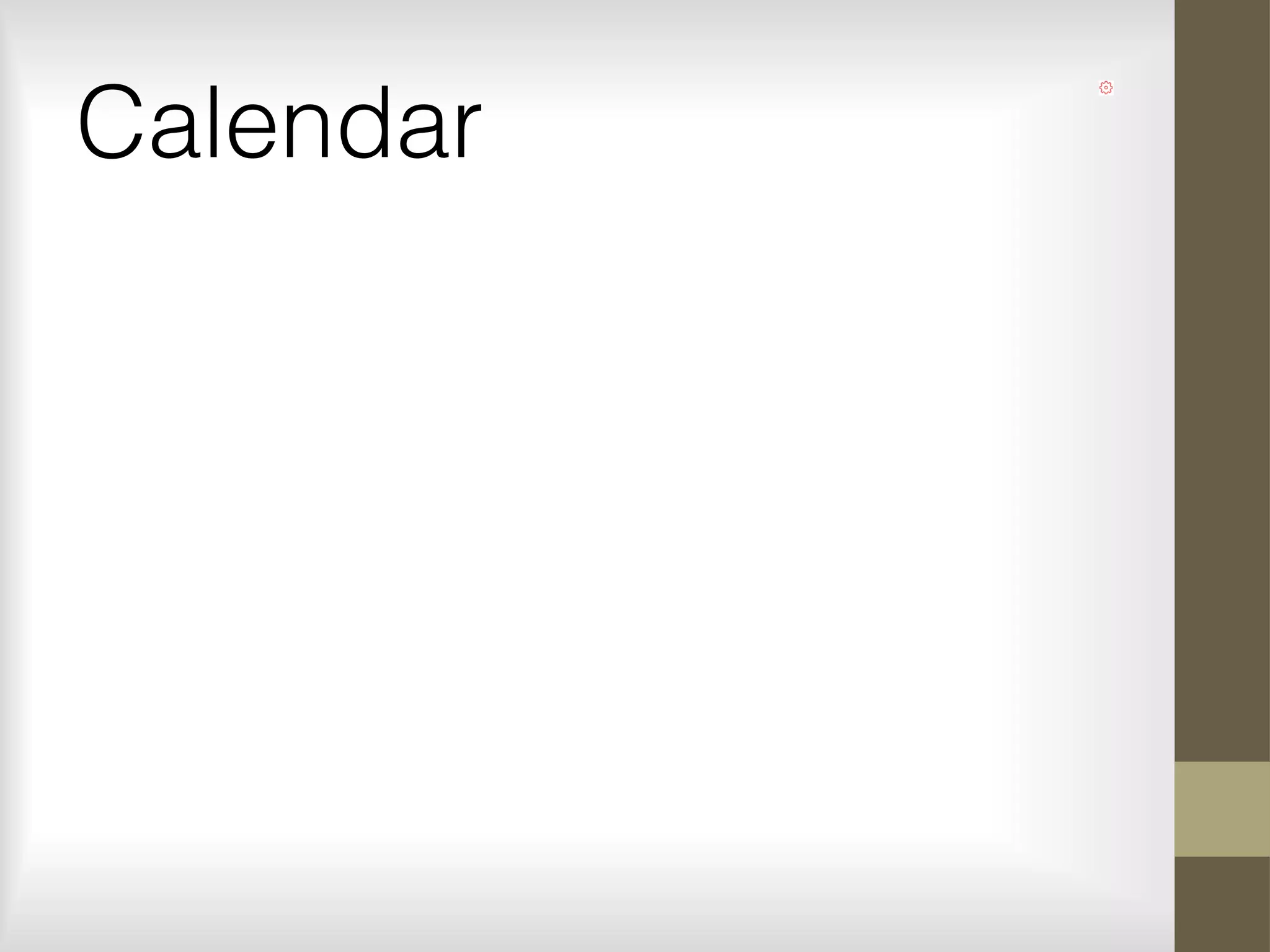 Calendar
 