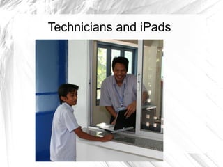 Technicians and iPads