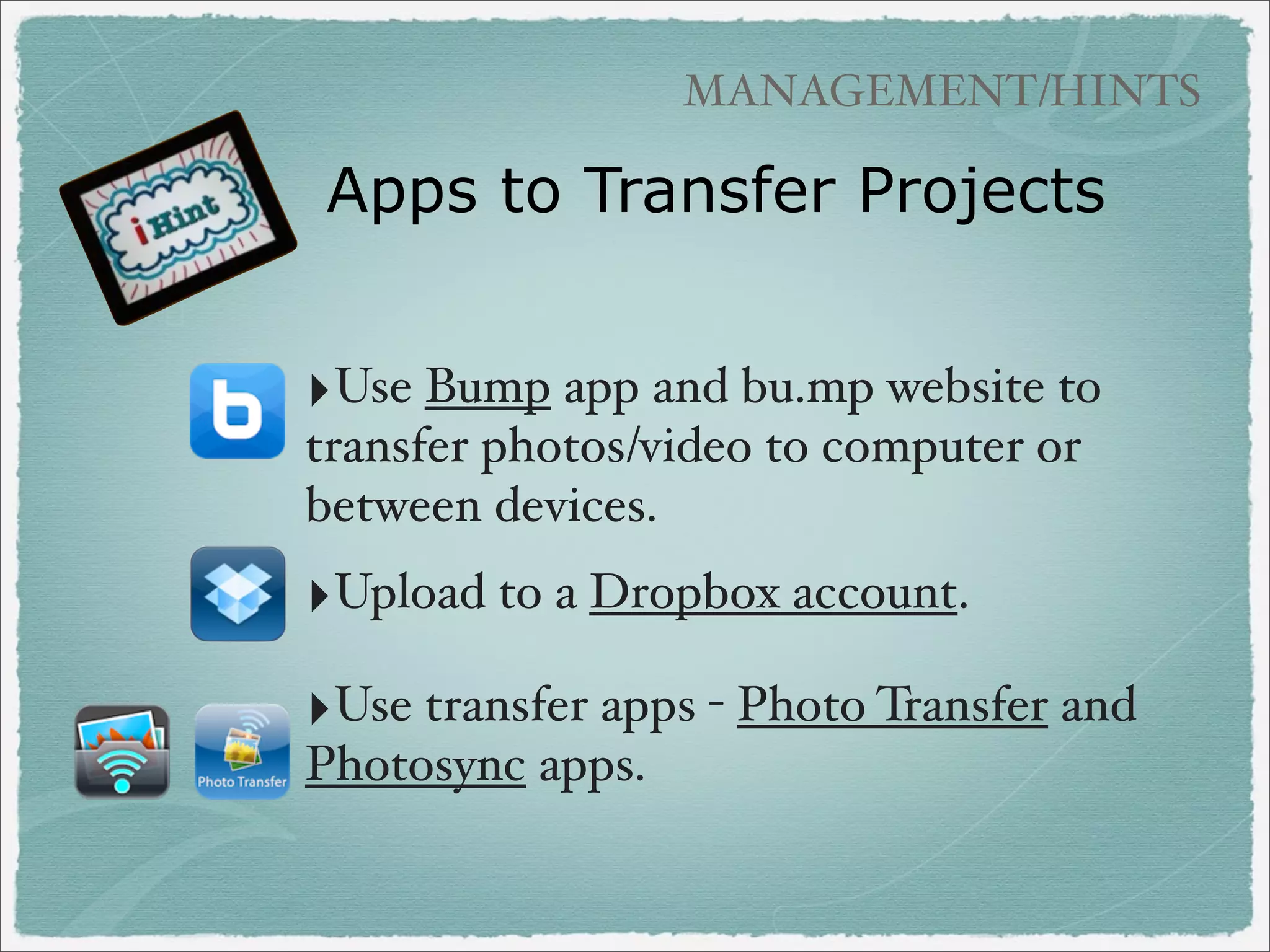 COMIC APPS

Comic Life
‣Photos from ﬁeld trip
‣Project created WHILE
on the trip

 