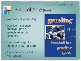 GRAPHIC TEXT APPS

Pic Collage - Literacy
• Picture drawn with
Hello Crayons app
• Kindergarteners
worked with 5th
grade buddies to
write the stories.

 