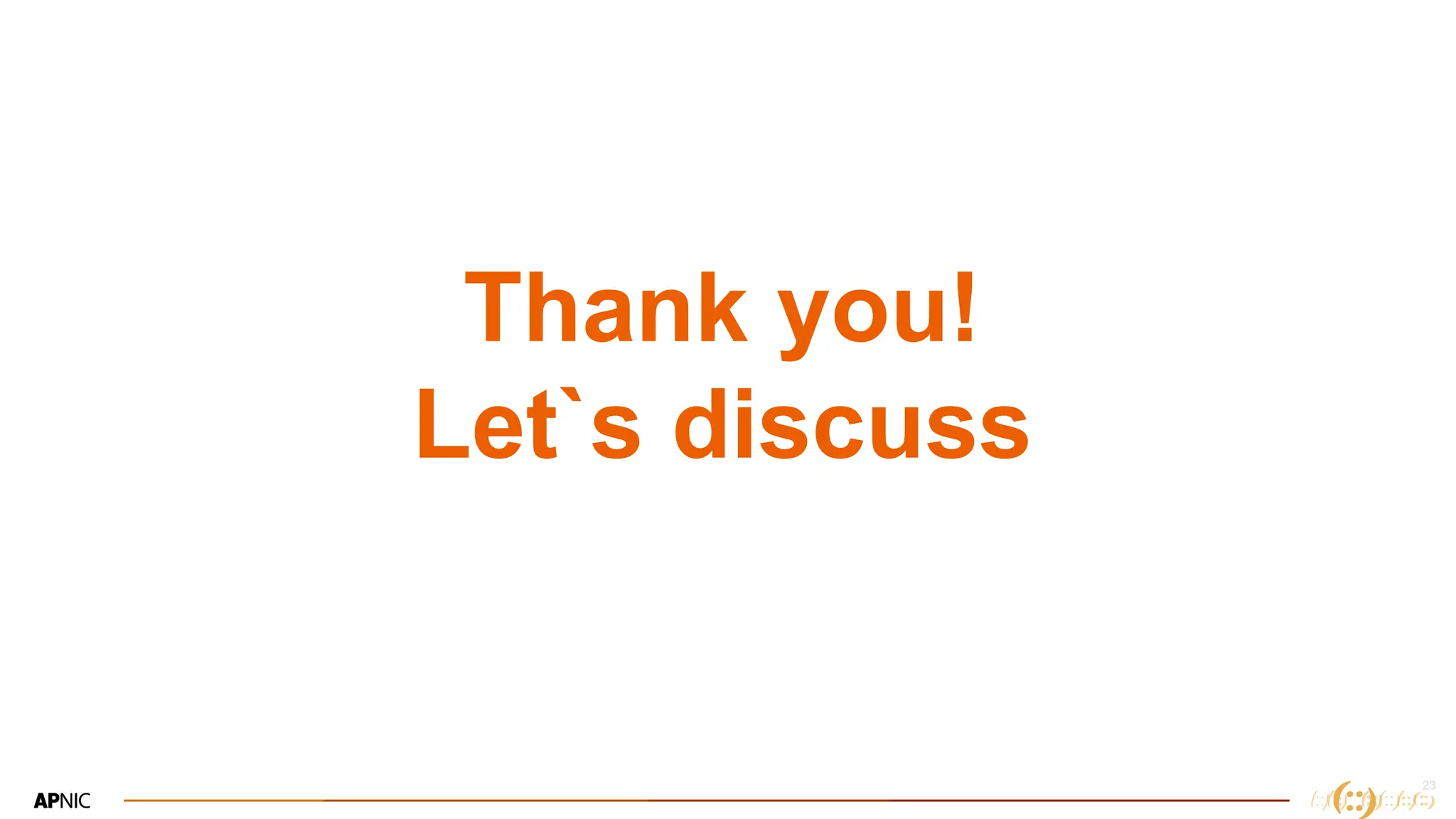 23
Thank you!
Let`s discuss
 