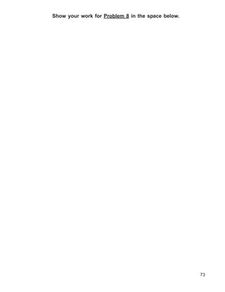 Show your work for Problem 8 in the space below.




                                                   73
 