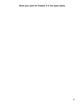 Show your work for Problem 5 in the space below.
33
 