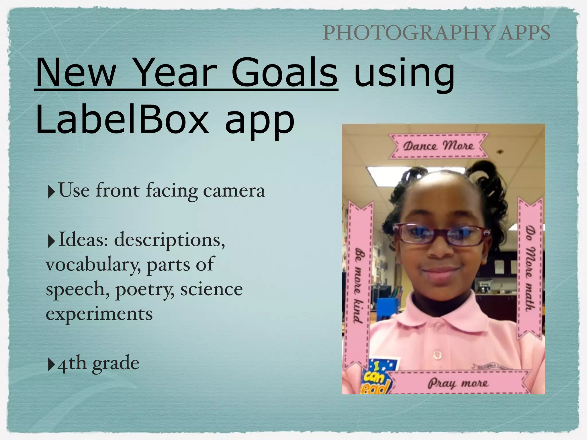 Fall Poems

PHOTOGRAPHY APPS

using Phonto app

‣4th graders combine their
photography with poetry (step by step
directions at blog link using Snapguide)!
!

‣Ideas: adjectives, poetry, science
experiments

 