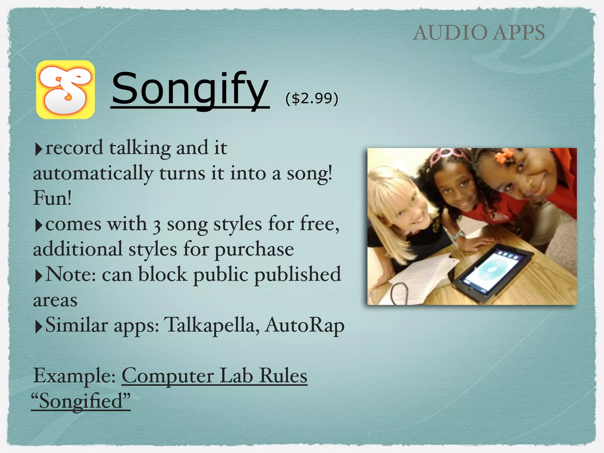 AUDIO APPS

Election Posters
with QR Code
Speeches
!

‣Fifth grade students made
election posters and recorded
a related speech using
AudioBoo which was linked
to QR code.!
!

‣From Crystal Voytal!
!
!

 