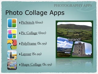 PHOTOGRAPHY APPS

New Year Goals using
LabelBox app
‣Use front facing camera!
!

‣Ideas: descriptions,
vocabulary, parts of
speech, poetry, science
experiments!
!

‣4th grade

 