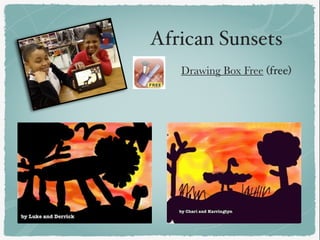 African Sunsets
Drawing Box Free (free)
 