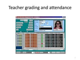 Teacher grading and attendance 