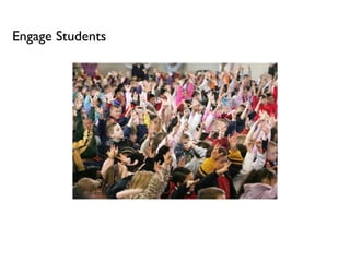 Engage Students 
