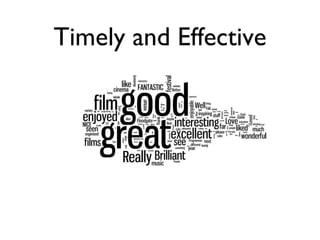 Timely and Effective 